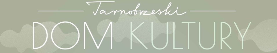 Tarnobrzeski Dom Kultury