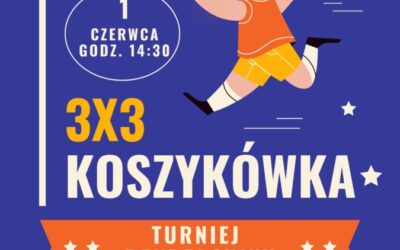 Turniej koszykówki 3×3 z&nbsp;okazji Dnia Dziecka