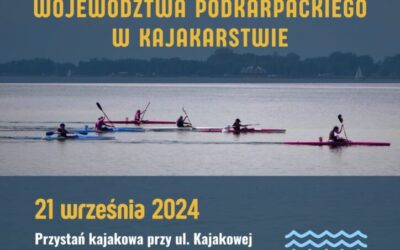 XI Otwarte Mistrzostwa Województwa Podkarpackiego w&nbsp;Kajakarstwie