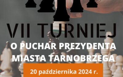 VII Turniej Szachowy o&nbsp;Puchar Prezydenta