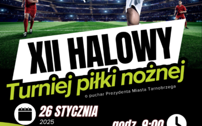 XII Halowy Turniej Piłki Nożnej o&nbsp;Puchar Prezydenta Miasta Tarnobrzega