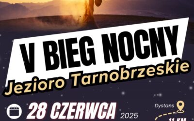 5 Bieg Nocny 2025 – Jezioro Tarnobrzeskie – 28.06.2025