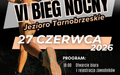 6 Bieg Nocny 2026 – Jezioro Tarnobrzeskie – 27.06.2026