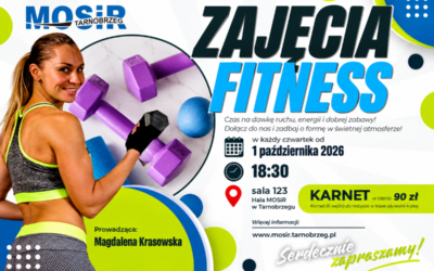 ZAJĘCIA FITNESS WRACAJĄ DO MOSiR TARNOBRZEG!
